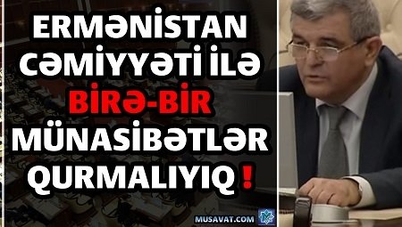 Deputat Fazil Mustafanın bu çıxışını Ermənistan tv-ləri, saytları tərcümə ilə yaydılar!  -