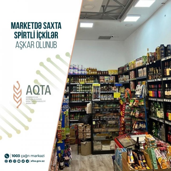 Bakıda marketdə saxta spirtli içkilər aşkarlanıb