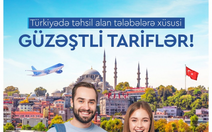 AZAL Türkiyədə təhsil alan tələbələrə güzəşt edəcək