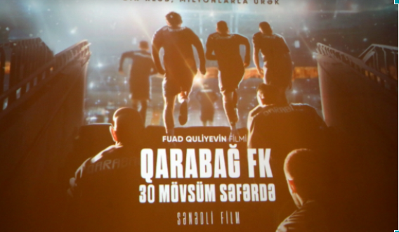 “Qarabağ FK - 30 mövsüm səfərdə” sənədli filminin təqdimatı oldu –